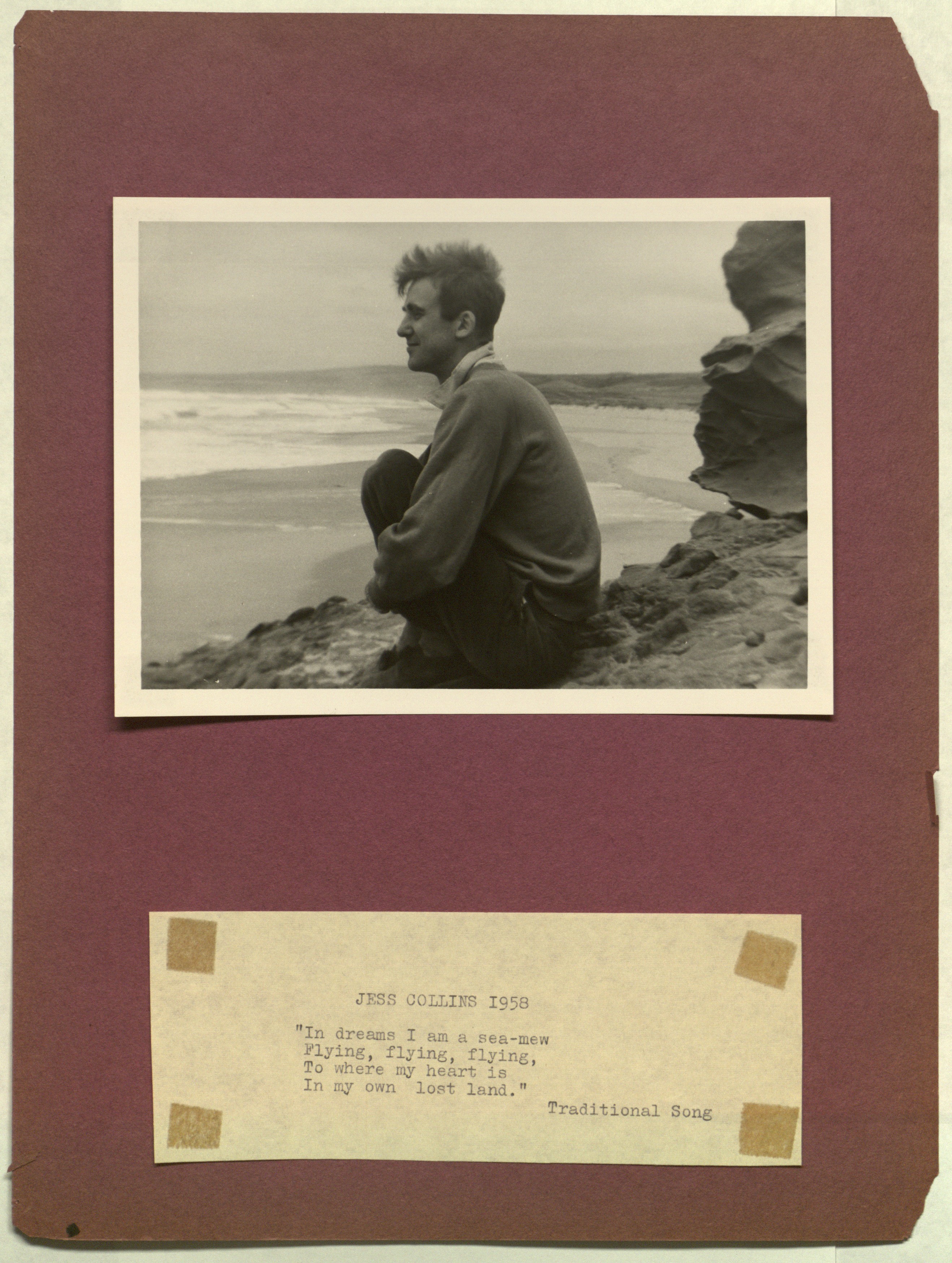 An image of a man in profile staring into the sea. Below, the words: "JESS COLLINS 1958 // 'In dreams I am a sea-mew / Flying, flying, flying, / To where my heart is / In my own lost land.' / Traditional Song."